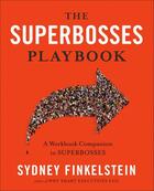 Couverture du livre « THE SUPERBOSSES PLAYBOOK » de Sydney Finkelstein aux éditions Portfolio