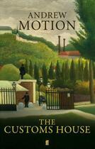 Couverture du livre « The Customs House » de Motion Andrew aux éditions Faber And Faber Digital