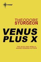 Couverture du livre « Venus Plus X » de Theodore Sturgeon aux éditions Victor Gollancz