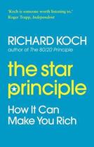 Couverture du livre « The Star Principle » de Richard Koch aux éditions Little Brown Book Group Digital