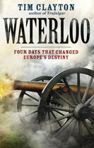 Couverture du livre « Waterloo » de Clayton Tim aux éditions Little Brown Book Group Digital