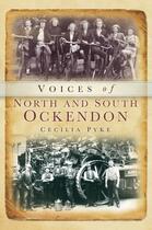 Couverture du livre « Voices of North and South Ockendon » de Pyke Cecilia aux éditions History Press Digital