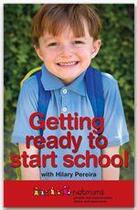 Couverture du livre « Getting Ready To Start School » de  aux éditions Headline