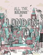 Couverture du livre « All the buildings in london » de Hancock James Gulliv aux éditions Rizzoli