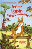 Couverture du livre « Frère Lapin et le mûrier » de Louie Stowell aux éditions Usborne