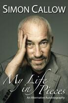 Couverture du livre « My Life in Pieces » de Simon Callow aux éditions Hern Nick Digital