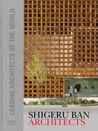 Couverture du livre « Shigeru Ban ; leading architects of the world » de  aux éditions Images Publishing
