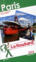 Couverture du livre « GUIDE DU ROUTARD ; Paris (édition 2015) » de Collectif Hachette aux éditions Hachette Tourisme