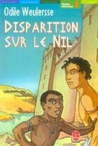 Couverture du livre « Disparition sur le nil » de Weulersse-O aux éditions Le Livre De Poche Jeunesse