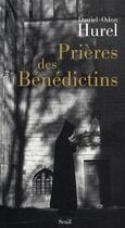 Couverture du livre « Prières des Bénédictins » de Daniel-Odon Hurel aux éditions Seuil