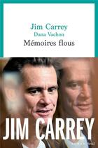 Couverture du livre « Mémoires flous » de Jim Carrey et Dana Vachon aux éditions Seuil