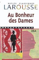 Couverture du livre « Au bonheur des dames » de Émile Zola aux éditions Larousse