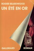 Couverture du livre « Un ete en or » de Beardwood Roger aux éditions Gallimard