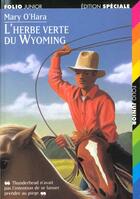 Couverture du livre « L'herbe verte du wyoming » de Mary O'Hara aux éditions Gallimard-jeunesse