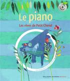 Couverture du livre « Les rêves de petit cheval ; à la découverte du piano » de Leigh Sauerwein aux éditions Gallimard-jeunesse