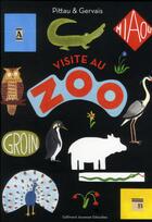 Couverture du livre « Visite au zoo » de Francesco Pittau et Bernadette Gervais aux éditions Gallimard Jeunesse Giboulees