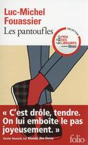 Couverture du livre « Les pantoufles » de Luc-Michel Fouassier aux éditions Folio