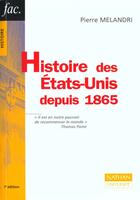 Couverture du livre « Histoire Des Etats-Unis Depuis 1865 ; 7e Edition » de Pierre Melandri aux éditions Nathan