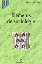 Couverture du livre « Elements De Sociologie ; 5e Edition » de Henri Mendras aux éditions Armand Colin