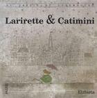 Couverture du livre « Larirette & Catimini » de Elzbieta aux éditions Ecole Des Loisirs