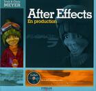 Couverture du livre « After effects en production » de Meyer T & C aux éditions Eyrolles