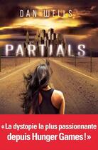 Couverture du livre « Partials t.1 » de Dan Wells aux éditions Albin Michel