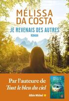 Couverture du livre « Je revenais des autres » de Melissa Da Costa aux éditions Albin Michel