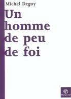 Couverture du livre « Homme De Peu Foi » de Deguy M aux éditions Bayard