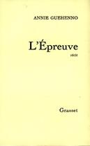 Couverture du livre « L'épreuve » de Guehenno Annie aux éditions Grasset