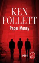Couverture du livre « Paper money » de Ken Follett aux éditions Le Livre De Poche