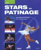 Couverture du livre « Les Stars Du Patinage » de Nelson Monfort aux éditions Solar