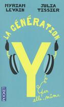 Couverture du livre « La génération y par elle-même » de Myriam Levain aux éditions Pocket