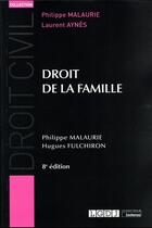 Couverture du livre « Droit de la famille (8e édition) » de Philippe Malaurie et Hugues Fulchiron aux éditions Lgdj