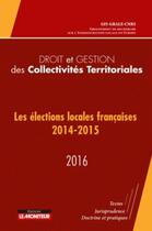 Couverture du livre « Droit et gestion des collectivités territoriales 2016 » de Grale aux éditions Le Moniteur