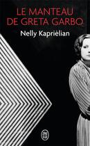 Couverture du livre « Le manteau de Greta Garbo » de Nelly Kaprielian aux éditions J'ai Lu