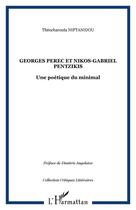 Couverture du livre « Georges perec et nikos-gabriel pentzikis - une poetique du minimal » de Niftanidou T. aux éditions Editions L'harmattan