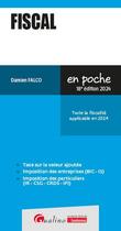 Couverture du livre « Fiscal : Toute la fiscalité applicable en 2024 (18e édition) » de Damien Falco aux éditions Gualino