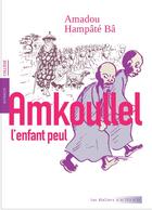 Couverture du livre « Amkoullel l'enfant peul : mémoires » de Amadou Hampate Ba aux éditions Actes Sud