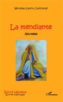 Couverture du livre « La mendiante » de Wendyam Salifou Ouedraogo aux éditions Editions L'harmattan