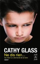 Couverture du livre « Ne dis rien... » de Cathy Glass aux éditions Archipoche
