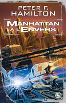 Couverture du livre « Manhattan à l'envers » de Peter F. Hamilton aux éditions Bragelonne