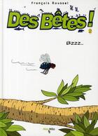 Couverture du livre « Des bêtes t.2 ; bzzz... » de Francois Roussel aux éditions Max Milo