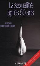 Couverture du livre « La sexualité après 50 ans » de D Rosneau et J Childerston aux éditions Editions Du Lac