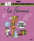 Couverture du livre « Les 40 commandements de la femme » de Babouse aux éditions Wygo