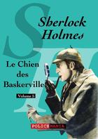 Couverture du livre « Le chien des Baskerville » de Arthur Conan Doyle aux éditions Police Mania