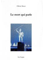 Couverture du livre « Le mort qui parle » de Olivier Masse aux éditions De La Crypte