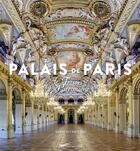 Couverture du livre « Palais de Paris ; trésors du patrimoine » de Arnaud Chicurel aux éditions Parigramme