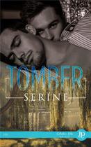 Couverture du livre « Tomber » de Serine aux éditions Juno Publishing