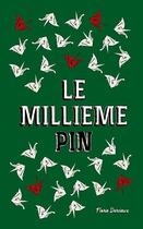 Couverture du livre « Le millième pin » de Florie Darcieux aux éditions Beta Publisher