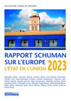 Couverture du livre « Etat de l'union 2023, rapport Schuman sur l'Europe » de Pascale Joannin aux éditions Marie B